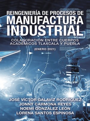 cover image of Reingeniería De Procesos De Manufactura Industrial